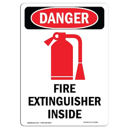 OSHA Danger Sign, Fire Extinguisher Inside, 18in X 12in Rigid Plastic